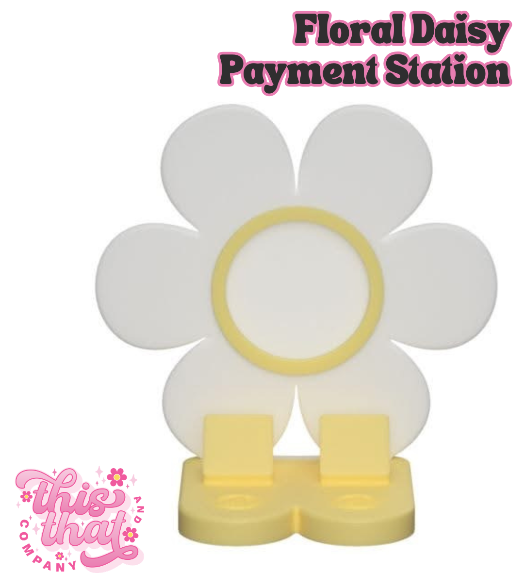 3D Print | Payment Station | FULLY CUSTOMIZABLE | Floral Daisy