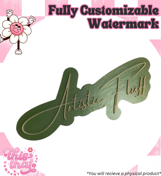 Laser Cut | Fully Customizable Watermark