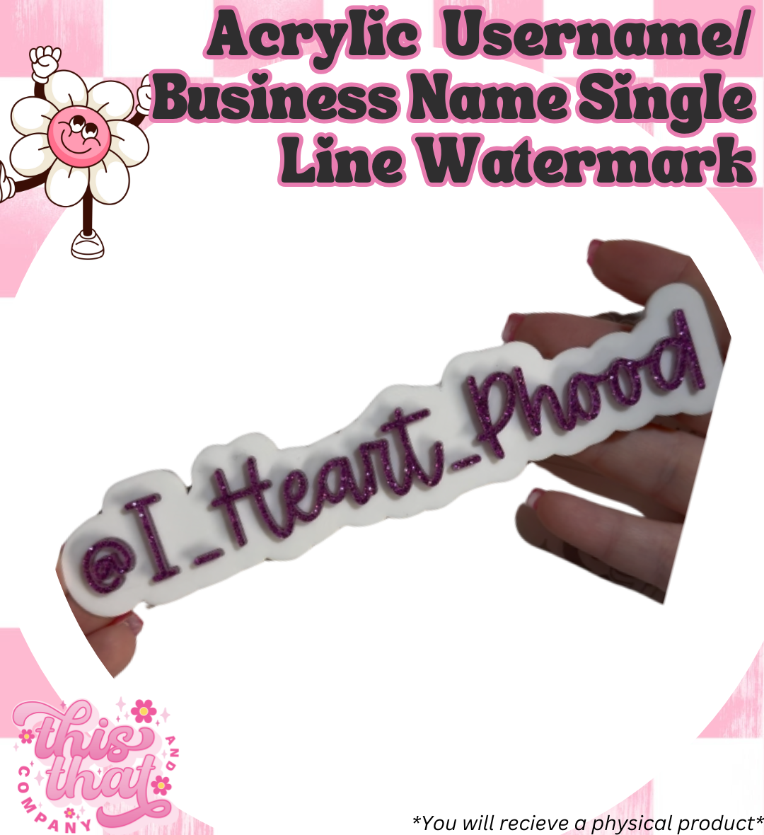 Laser Cut | Acrylic Single Line Username/ Business Name Watermark